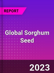 Global Sorghum Seed Market