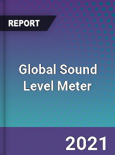 Global Sound Level Meter Market