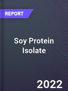 Global Soy Protein Isolate Industry