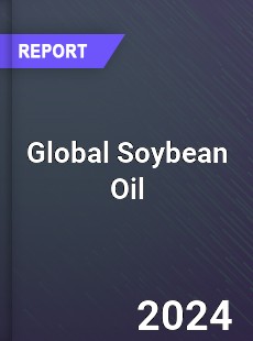 Global Soybean Oil Market