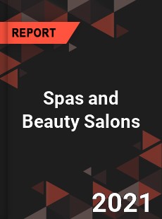 Global Spas and Beauty Salons Market