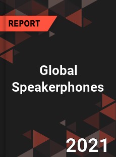 Global Speakerphones Market
