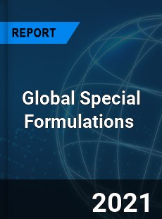 Global Special Formulations Market