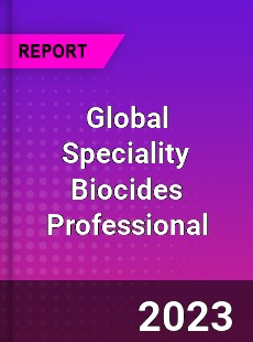 Global Speciality Biocides Professional Market