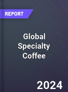Global Specialty Coffee Market