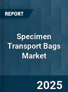 Global Specimen Transport Bags Market