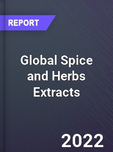 Global Spice and Herbs Extracts Market