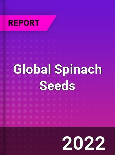 Global Spinach Seeds Market