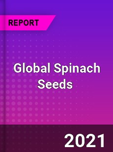 Global Spinach Seeds Market