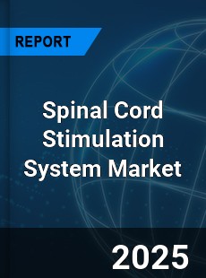 Global Spinal Cord Stimulation System Market
