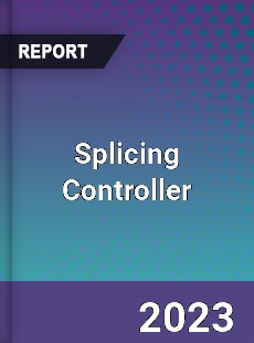 Global Splicing Controller Market