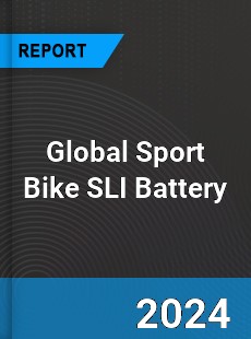 Global Sport Bike SLI Battery Outlook