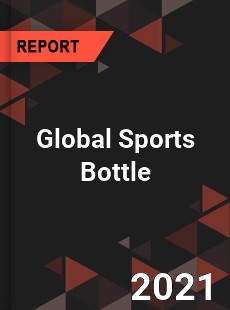 Global Sports Bottle Market