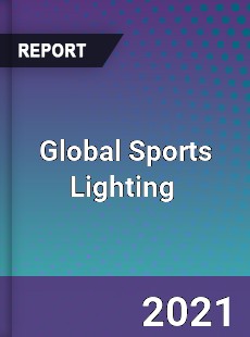 Global Sports Lighting Market