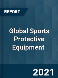 Global Sports Protective Equipment Market