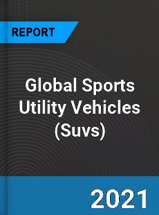 Global Sports Utility Vehicles Market