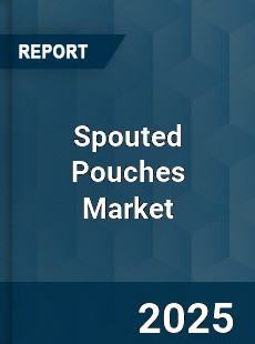 Global Spouted Pouches Market