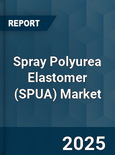 Global Spray Polyurea Elastomer Market