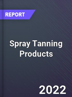 Global Spray Tanning Products Market