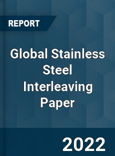 Global Stainless Steel Interleaving Paper Market