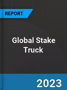 Global Stake Truck Industry