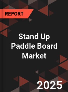 Global Stand Up Paddle Board Market