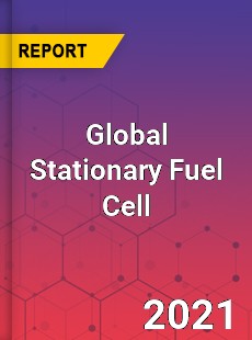 Global Stationary Fuel Cell Market