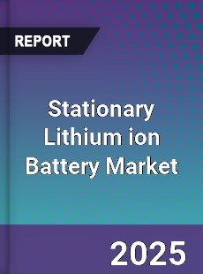 Global Stationary Lithium ion Battery Market