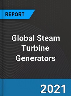 Global Steam Turbine Generators Market