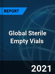 Global Sterile Empty Vials Market