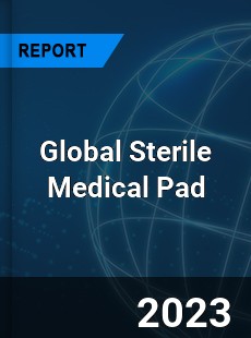Global Sterile Medical Pad Industry