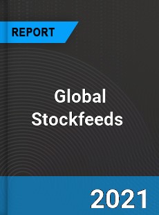Global Stockfeeds Market