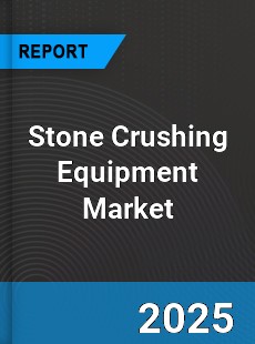 Global Stone Crushing Equipment Market