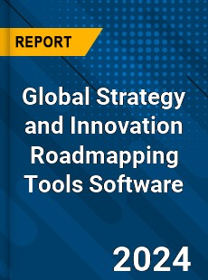 Global Strategy and Innovation Roadmapping Tools Software Market