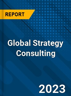 Global Strategy Consulting Market