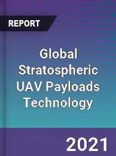 Global Stratospheric UAV Payloads Technology Market