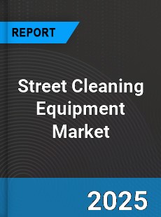 Global Street Cleaning Equipment Market