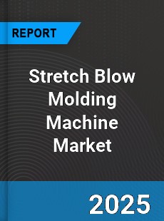 Global Stretch Blow Molding Machine Market