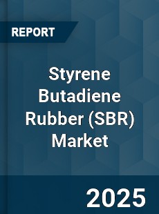 Global Styrene Butadiene Rubber Market