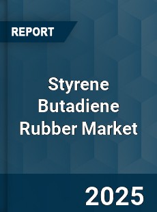 Global Styrene Butadiene Rubber Market