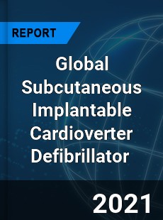 Global Subcutaneous Implantable Cardioverter Defibrillator Market