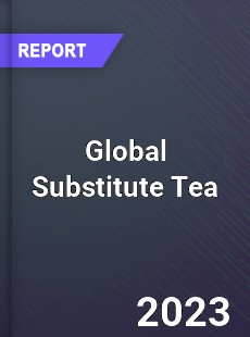 Global Substitute Tea Industry