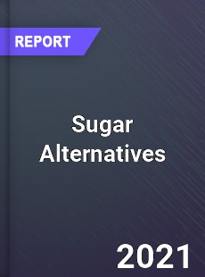 Global Sugar Alternatives Market