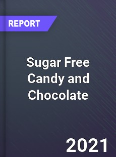 Global Sugar Free Candy and Chocolate Market