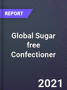 Global Sugar free Confectioner Market