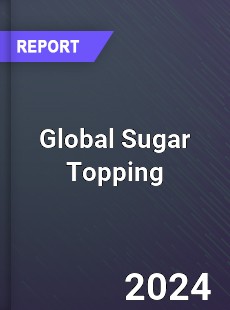 Global Sugar Topping Market