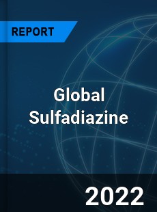 Global Sulfadiazine Market