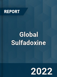 Global Sulfadoxine Market