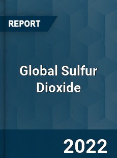 Global Sulfur Dioxide Market