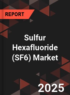 Global Sulfur Hexafluoride Market